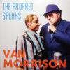 Van Morrison ‎– The Prophet Speaks - Lp (2018)