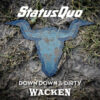 Status Quo – Down Down & Dirty At Wacken - Lp,DVD (2018)
