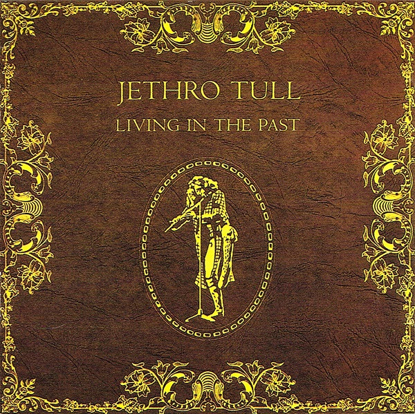Jethro Tull – Living In The Past - Cd (1990)
