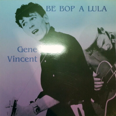Gene Vincent ‎– Be Bop A Lula - Lp brugt (1983)
