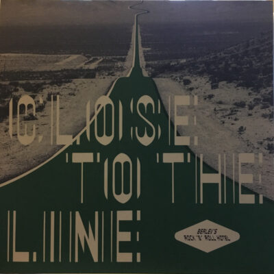 Berlev's Rock'n'Roll Hotel – Close To The Line - Lp (2019)
