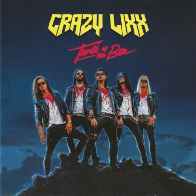 Crazy Lixx – Thrill Of The Bite - Cd (2025)