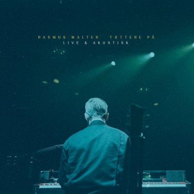 Rasmus Walter – Tættere På - Live & Akustisk - Lp (2025)