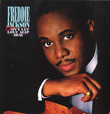 Freddie Jackson – Don't Let Love Slip Away - Lp Brugt (1988)