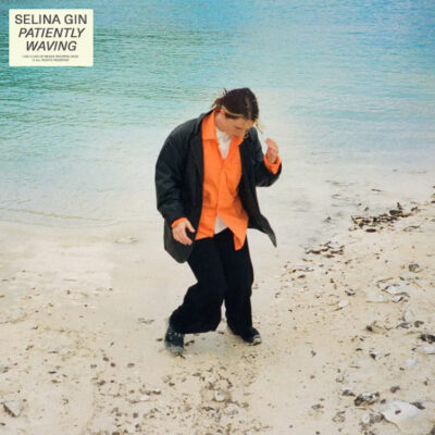 Selina Gin – Patiently Waving - Lp (2022)