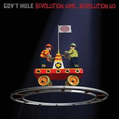 Gov't Mule – Revolution Come...Revolution Go - Lp (2017)