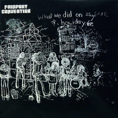 Fairport Convention ‎– What We Did On Our Holidays - Lp brugt