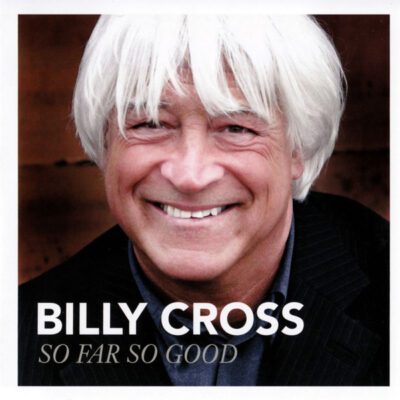 Billy Cross – So Far So Good - Cd Brugt (2009)