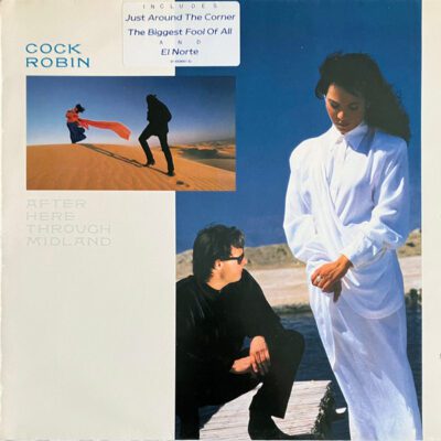 Cock Robin – After Here Through Midland - Lp brugt (1987)