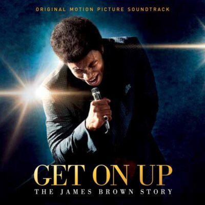 James Brown – Get On Up - The James Brown Story (Original Motion Picture Soundtrack) - Cd (2014)