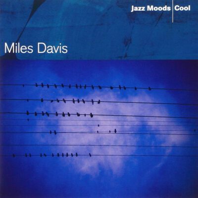 Miles Davis ‎– Jazz Moods - Cool - Cd Brugt (2004)