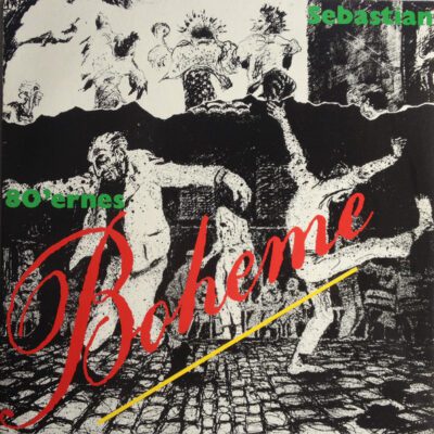 Sebastian ‎– 80'ernes Boheme - Lp Brugt (1983)