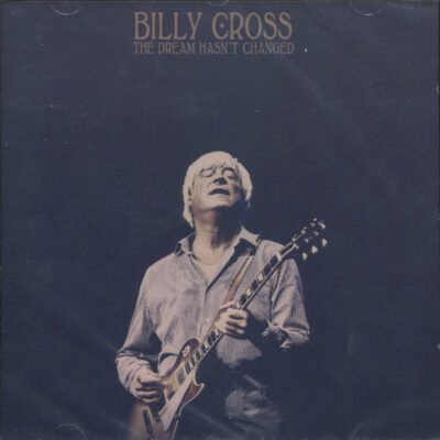 Billy Cross – The Dream Hasn't Changed - Cd Brugt (2012)