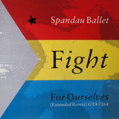 Spandau Ballet ‎– Fight For Ourselves (Extended Remix) - 12" Maxi Single brugt (1986)