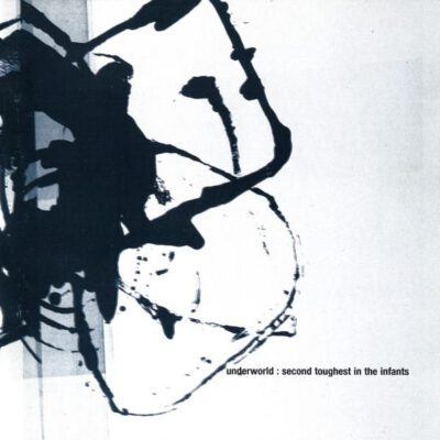 Underworld – Second Toughest In The Infants - Cd Brugt (1996)