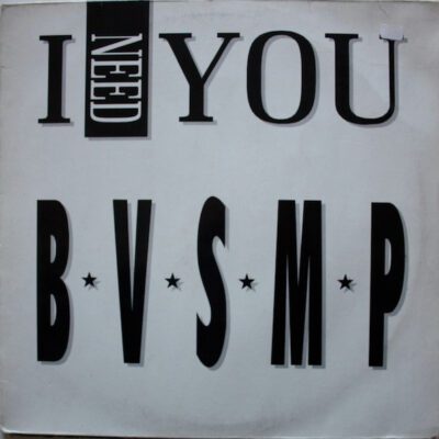 B.V.S.M.P. ‎– I Need You - 12" Maxi Single Brugt (1988)