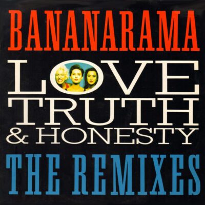 Bananarama ‎– Love, Truth & Honesty (The Remixes) - 12 " Maxi Single Brugt (1988)