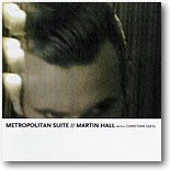 Martin Hall With Christian Skeel – Metropolitan Suite - Cd Brugt (2001)