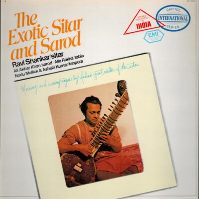 Ravi Shankar / Ali Akbar Khan / Alla Rakha / Nodu Mullick / Ashish Kumar ‎– The Exotic Sitar And Sarod - Lp Brugt