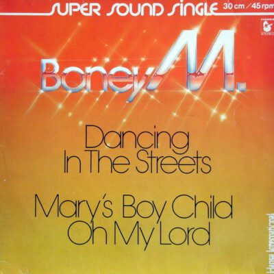 Boney M. – Dancing In The Streets / Mary's Boy Child / Oh My Lord -12" Maxi Single brugt (1978)