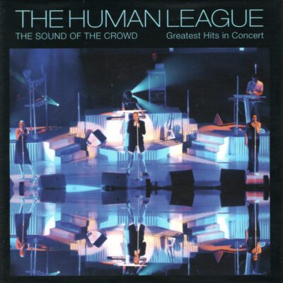 The Human League – The Sound Of The Crowd - Greatest Hits In Concert - Cd (2024)