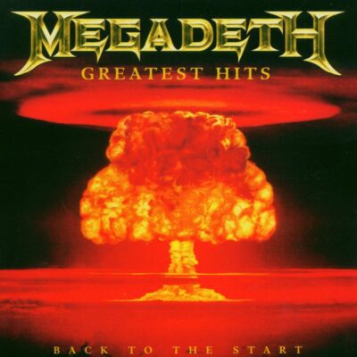 Megadeth – Greatest Hits: Back To The Start - Cd (2005)