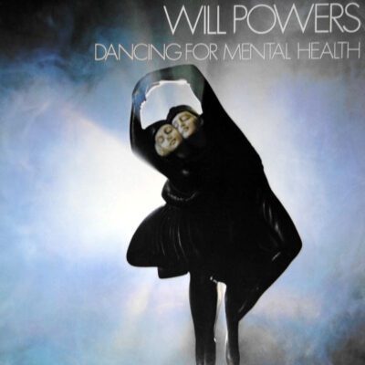 Will Powers ‎– Dancing For Mental Health - Lp brugt (1983)