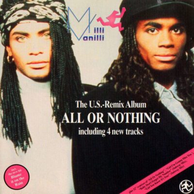 Milli Vanilli – All Or Nothing (The U.S.-Remix Album) - Lp brugt (1989)